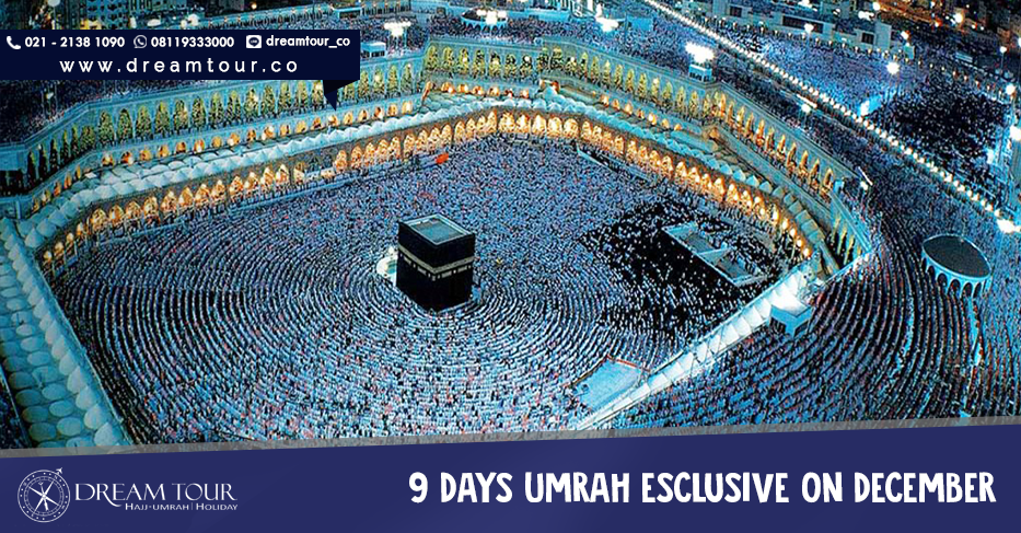 umroh desember, umroh Desember 2016, paket umroh Desember 2016, pt dream tours and travel