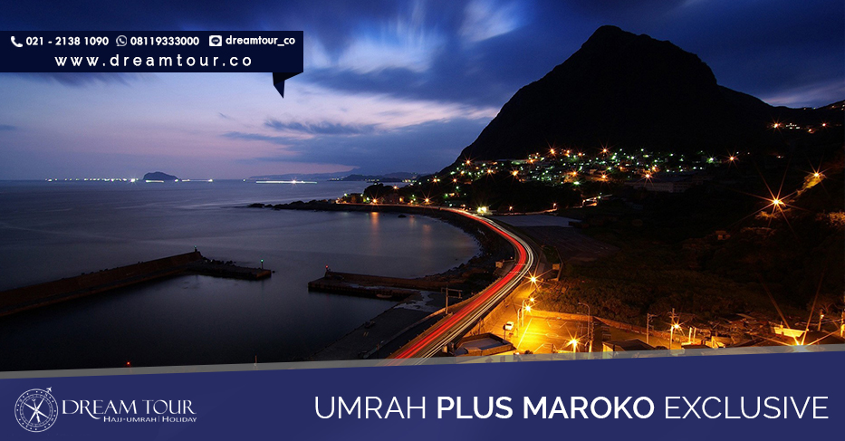 umroh plus maroko, umroh plus maroko 2017, pt dream tours and travel